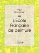 L'École Française de peinture (eBook,... - Bild 1