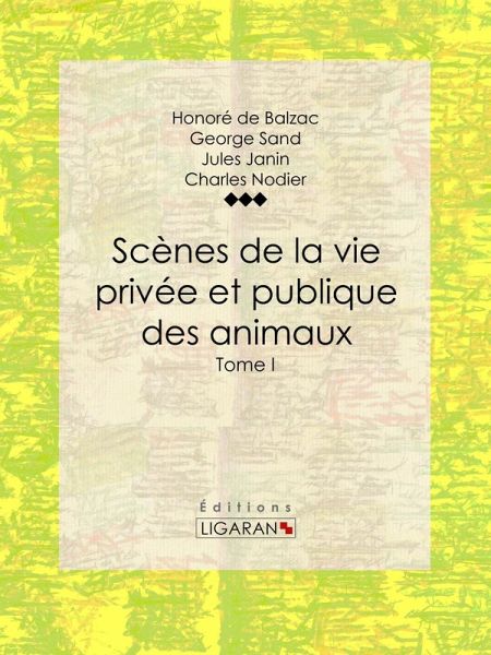 Scènes de la vie privée et publique des animaux (eBook, ePUB)