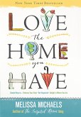 Love the Home You Have (eBook, ePUB)