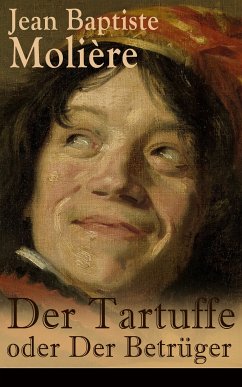 Der Tartuffe oder Der Betrüger (eBook, ePUB) - Molière, Jean Baptiste