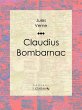 Claudius Bombarnac (eBook, ePUB) - Bild 1