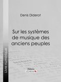 Sur les systèmes de musique des anciens peuples (eBook, ePUB)