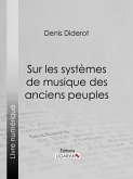 Sur les systèmes de musique des anciens peuples (eBook, ePUB)