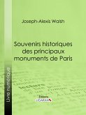 Souvenirs historiques des principaux monuments de Paris (eBook, ePUB)