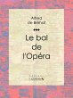 Le bal de l'Opéra (eBook, ePUB) - Bild 1