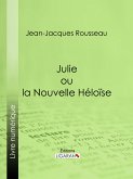 Julie ou la Nouvelle Héloïse (eBook, ePUB)