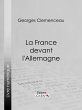 La France devant l'Allemagne (eBook,... - Bild 1