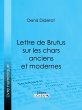 Lettre de Brutus sur les chars anciens... - Bild 1