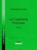 Le Capitaine Fracasse (eBook, ePUB)
