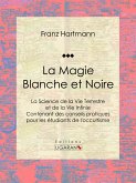 La Magie Blanche et Noire (eBook, ePUB)