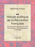 Histoire politique de la Révolution française (eBook, ePUB)