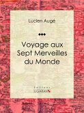 Voyage aux Sept Merveilles du Monde (eBook, ePUB)