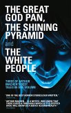 The Great God Pan, The Shining Pyramid and The White People (eBook, ePUB)