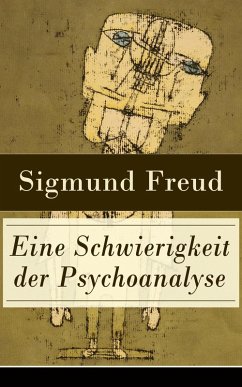 Eine Schwierigkeit der Psychoanalyse (eBook, ePUB) - Freud, Sigmund