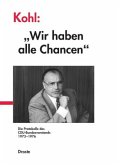 Kohl: "Wir haben alle Chancen", 2 Teile Kohl: "Wir haben alle Chancen", 2 Teile