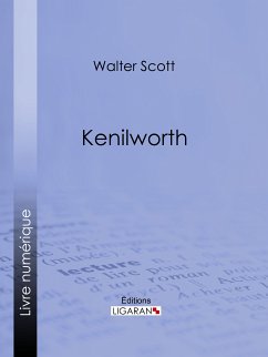 Kenilworth (eBook, ePUB) - Scott, Walter; Ligaran