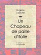 Un chapeau de paille d'Italie (eBook,... - Bild 1