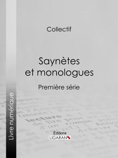 Saynètes et monologues (eBook, ePUB) - Ligaran; Collectif