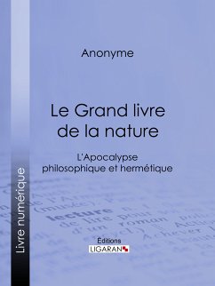 Le Grand livre de la nature (eBook, ePUB) - Ligaran; Anonyme