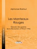 Les Manteaux-Rouges (eBook, ePUB)