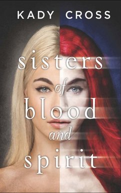 Sisters of Blood and Spirit (eBook, ePUB) - Cross, Kady