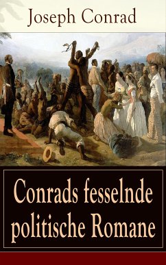 Conrads fesselnde politische Romane (eBook, ePUB) - Conrad, Joseph