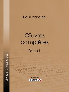 Oeuvres complètes (eBook, ePUB) - Verlaine, Paul; Ligaran