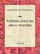 Folklore dans les deux mondes (eBook,... - Bild 1