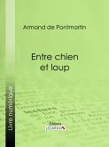 Entre chien et loup (eBook, ePUB)