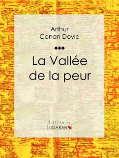 La Vallée de la peur (eBook, ePUB) - Ligaran; Conan Doyle, Arthur