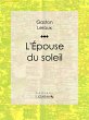 L'Epouse du soleil (eBook, ePUB) - Bild 1
