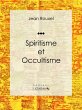 Spiritisme et Occultisme (eBook, ePUB) - Bild 1