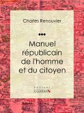 Manuel républicain de l'homme et du citoyen (eBook, ePUB)