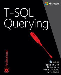 T-SQL Querying (eBook, PDF) - Ben-Gan, Itzik; Machanic, Adam; Sarka, Dejan; Farlee, Kevin