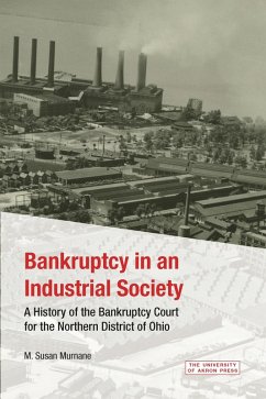 Bankruptcy in an Industrial Society (eBook, ePUB) - Murnane, M. Susan