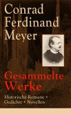 Gesammelte Werke: Historische Romane + Gedichte + Novellen (eBook, ePUB)