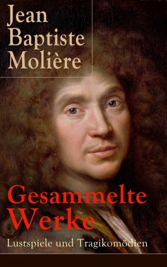 Gesammelte Werke: Lustspiele und Tragikomödien (eBook, ePUB) - Molière, Jean Baptiste