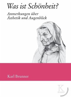 Was ist Schönheit? (eBook, ePUB) - Brunner, Karl