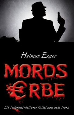 Mordserbe - Exner, Helmut