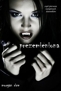 Cover Przemieniona (Czesc Pierwsza Wampirzych Dzienników) (eBook, ePUB)