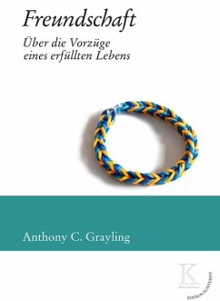Freundschaft (eBook, ePUB) - Grayling, Anthony C.