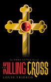 The Killing Cross (eBook, ePUB) The Killing Cross (eBook, ePUB)