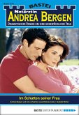 Im Schatten seiner Frau / Notärztin Andrea Bergen Bd.1271 (eBook, ePUB)