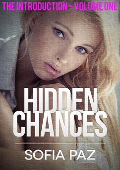 Hidden Chances: The Introduction - Volume One (eBook, ePUB) - Paz, Sofia