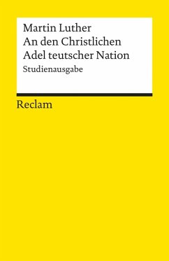 An den Christlichen Adel teutscher Nation: von des Christlichen standes besserung (eBook, ePUB) - Luther, Martin