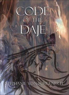 Code of The Daje (eBook, ePUB) - Sorgenfrei, Stephanie von