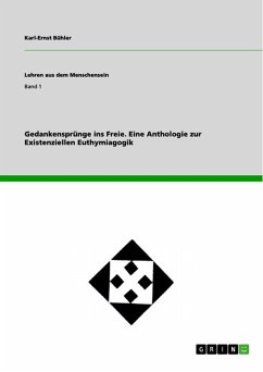 Gedankensprünge ins Freie. Eine Anthologie zur Existenziellen Euthymiagogik (eBook, ePUB) - Bühler, Karl-Ernst