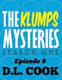 The Klumps Mysteries: Season One, Episode 8 (eBook, ePUB)