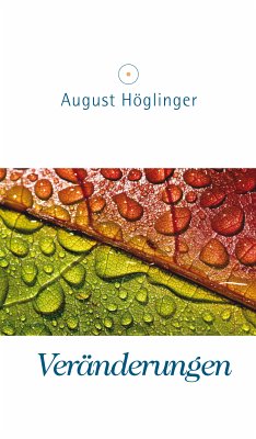 Veränderungen (eBook, ePUB) - Höglinger, Dr. August