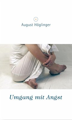 Umgang mit Angst (eBook, ePUB) - Höglinger, August